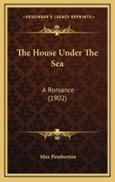 The House Under the Sea: A Romance 8027340446 Book Cover