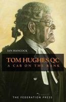 Tom Hughes Qc: A Cab on the Rank 1760020583 Book Cover