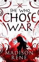 She Who Chose War B0CCYX3F53 Book Cover