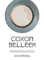 Coxon Belleek: Wooster's Elegant China 1590981936 Book Cover