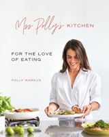 Miss Polly's Kitchen 1988547970 Book Cover