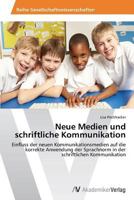 Neue Medien und schriftliche Kommunikation 3639644859 Book Cover