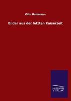 Bilder Aus Der Letzten Kaiserzeit 1175774219 Book Cover