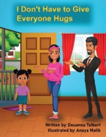 I Don't Have to Give Everyone Hugs B0CV2LTX8N Book Cover