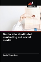 Guida allo studio del marketing sui social media 6203531006 Book Cover