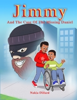 Jimmy and the Case of the Missing Daniel 1716054737 Book Cover