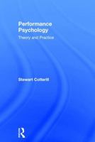 Performance Psychology: Theory and Practice 1138831298 Book Cover