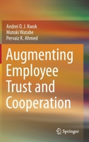 Augmenting Employee Trust and Cooperation 9811623457 Book Cover