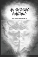 Un susurro maligno (Spanish Edition) B0F485ZR37 Book Cover