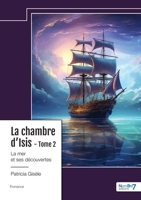 La chambre d'Isis - Tome 2: La mer et ses découvertes 2383516368 Book Cover