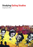 Studying Ealing Studios 1906733317 Book Cover