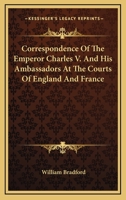 Correspondence of the Emperor Charles V 1015807216 Book Cover