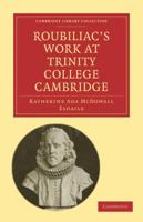 Roubiliac's Work at Trinity College Cambridge 1108002315 Book Cover