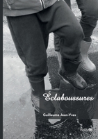 Éclaboussures (French Edition) 2414814993 Book Cover