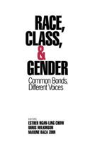 Race, Class, & Gender: Common Bonds, Different Voices (A Gender & Society Reader) 0803970579 Book Cover