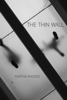 The Thin Wall (Pitt Poetry Series) 0822964538 Book Cover