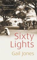 Sixty Lights 0099472031 Book Cover