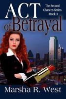 Act of Betrayal 0998941522 Book Cover