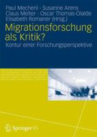 Migrationsforschung ALS Kritik?: Konturen Einer Forschungsperspektive 3531186221 Book Cover