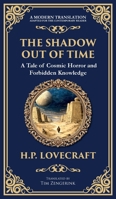 The Shadow Out of Time: Lovecraft's Epic Tale of Cosmic Horror and Time Travel (Deluxe Hardbound Edition) (Library of Alexandria) 1806290057 Book Cover
