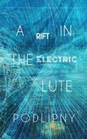 A Rift in the Electric Lute B08QWK4M3L Book Cover