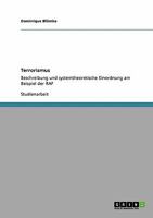 Terrorismus. Beschreibung und systemtheoretische Einordnung der RAF 3640172809 Book Cover
