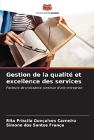 Gestion de la qualité et excellence des services: Facteurs de croissance continue d'une entreprise (French Edition) B0CLFYCVTZ Book Cover