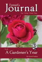 A Gardener's Year (Fennel's Journal) 1909947342 Book Cover