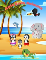 Cute Baby Animals - Coloring Book For Kids Ages 4-8 Yars B08PJM9NJZ Book Cover