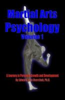 Martial Arts Psychology: A Journey in Personal Growth and Development 0978523008 Book Cover