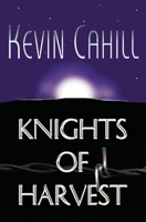 Knights of Harvest 0996954481 Book Cover