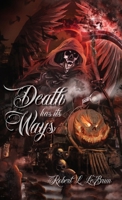 Death Has Its Ways 1643888447 Book Cover