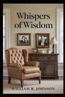Whispers of Wisdom B0GS5YVVD6 Book Cover