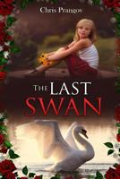 The Last Swan 153906669X Book Cover