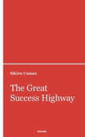 The Great Success Highway 3990106937 Book Cover