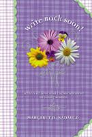 Write Back Soon: Letters of Love and Encouragement for Young Women 1573459550 Book Cover