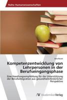 Kompetenzentwicklung Von Lehrpersonen in Der Berufseingangsphase 3639631633 Book Cover