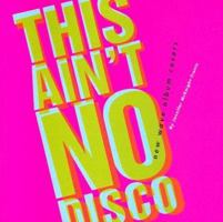 This Ain't No Disco: New Wave Album Covers 0811845427 Book Cover