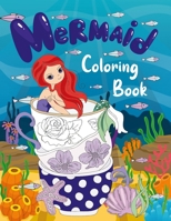 Mermaid Coloring Book: Gorgeous Illustration of Cute Mermaids and All of Their Sea Creatures Simple Art for Children Ages 4-8, 8-12 B0915Q93D4 Book Cover