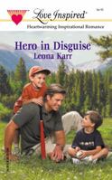 Hero in Disguise (Love Inspired #171) 0373871783 Book Cover