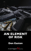 An Element of Risk: A Jack Taggart Mystery 1459741633 Book Cover