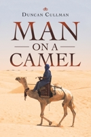 Man On A Camel 1665518847 Book Cover