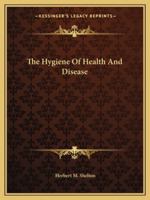 The Hygiene Of Health And Disease 1425318932 Book Cover