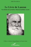 Le Livre de Lauzun: Une histoire des premières Maisons familiales rurales (French Edition) 2296034608 Book Cover