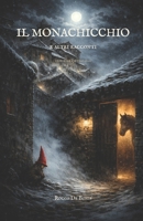 Il Monachicchio e altri racconti: storie da Pietragalla (Italian Edition) B0GYRS876M Book Cover
