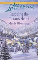 Rescuing the Texan's Heart 0373879121 Book Cover