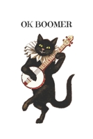ok boomer: NOTEBOOK & JOURNAL 1711246166 Book Cover