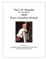 The L.W. Brumble (Aka Corky Bennett) Adult Piano Accordion Method 148950074X Book Cover