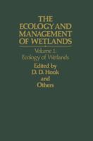 The Ecology and Management of Wetlands: Volume 1: Ecology of Wetlands 1468473948 Book Cover