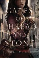 Gates of Thread and Stone 1477847642 Book Cover